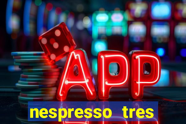 nespresso tres luzes piscando